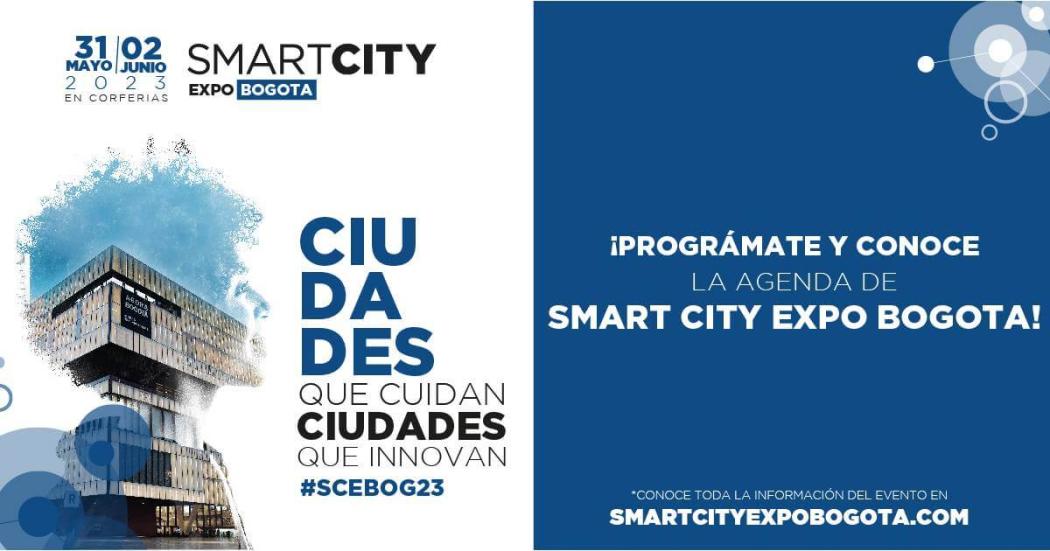 Inicia Smart City Expo Bogotá, programación 31 mayo al 2 de junio 2023