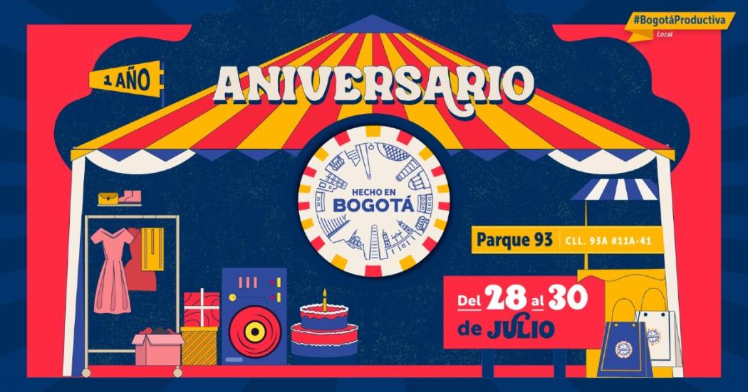 Celebra el 1er cumple de Hecho en Bogotá en el Parque 93 ¡Julio 28, 29 y 30! 🎂