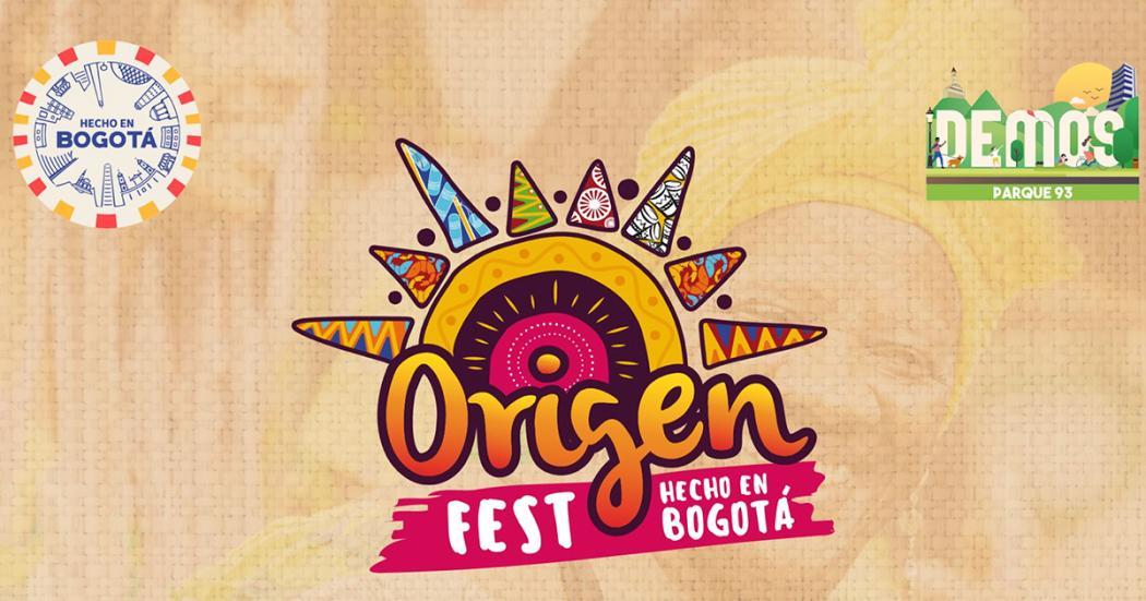 ¡Agéndate! Para el Origen Fest-Hecho en Bogotá este 14, 15 y 16 de julio 