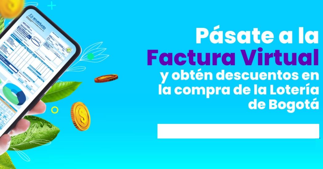 Descuentos en la Lotería de Bogotá por factura virtual de Acueducto 