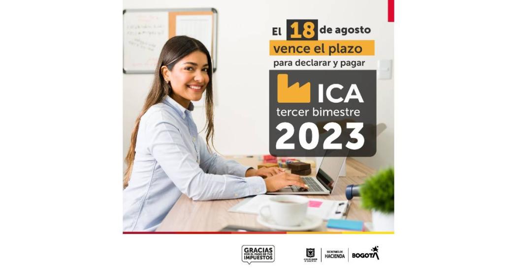 Plazo de pago impuesto ICA tercer bimestre 2023 vence el 18 de agosto 