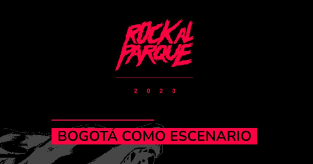 Conciertos preliminares de Rock al Parque 2023 por Bogotá ¡Es gratis! 
