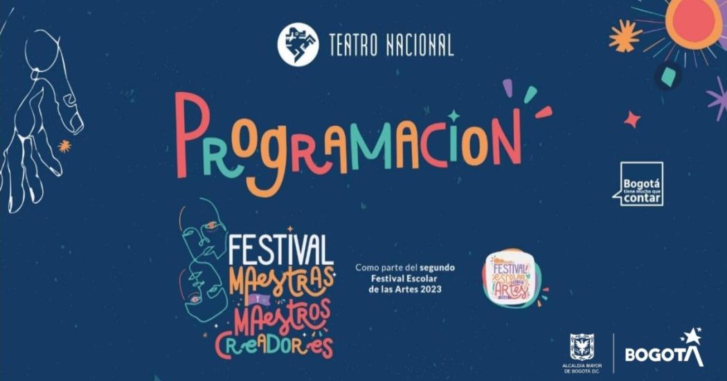 Programación del Festival Maestras y Maestros en el Teatro Nacional 
