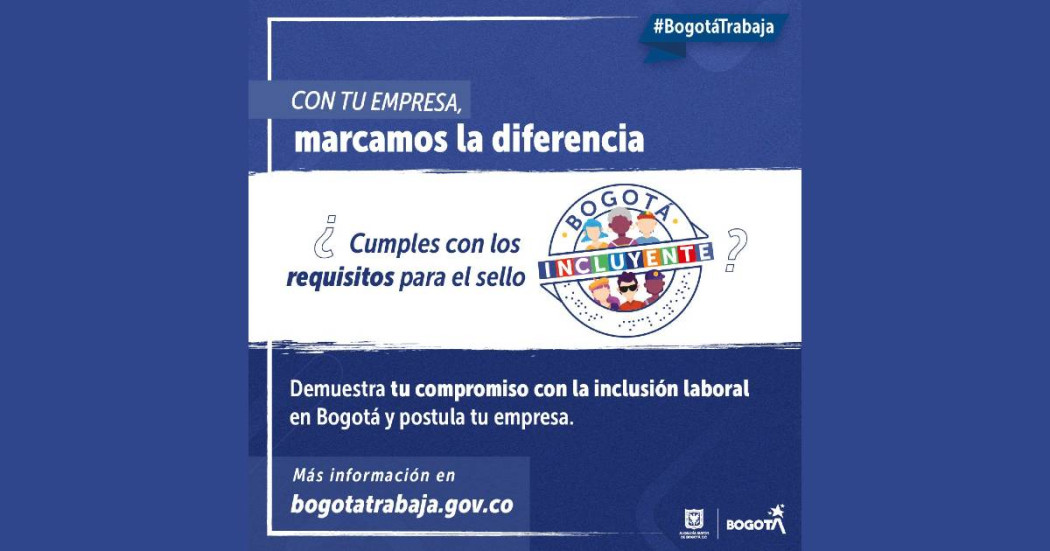Qué empresas se pueden inscribir para ganar el Sello Bogotá Incluyente