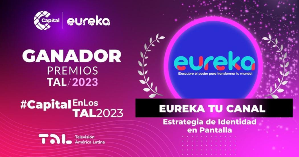 Los triunfos de eureka Tu Canal en los Premios TAL 2023 ¡Te contamos!