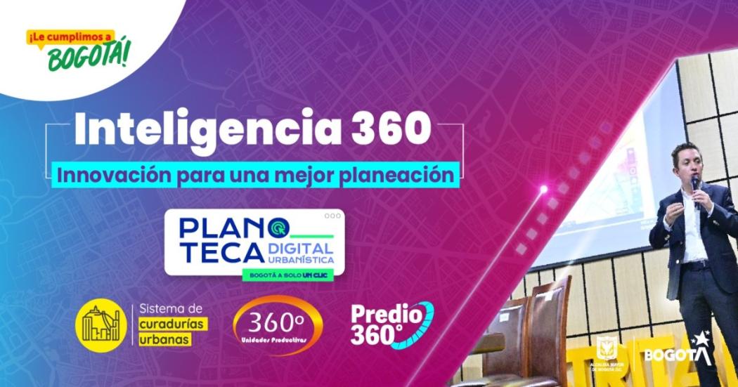 'Inteligencia 360°', estrategia innovadora para una mejor planeación de Bogotá