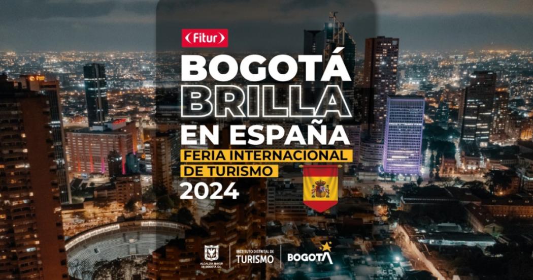 Bogotá brilla en la Feria Internacional del Turismo FITUR 2024 