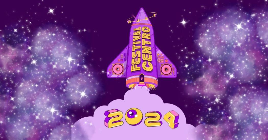 Este 2 de febrero comienza el Festival Centro 2024 ¡Entrada libre!