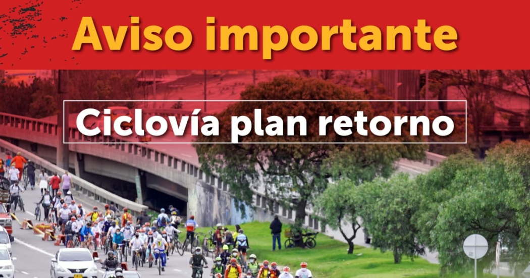 Bogotá: Cierre en tramos de la ciclovía el 13 de mayo por plan retorno