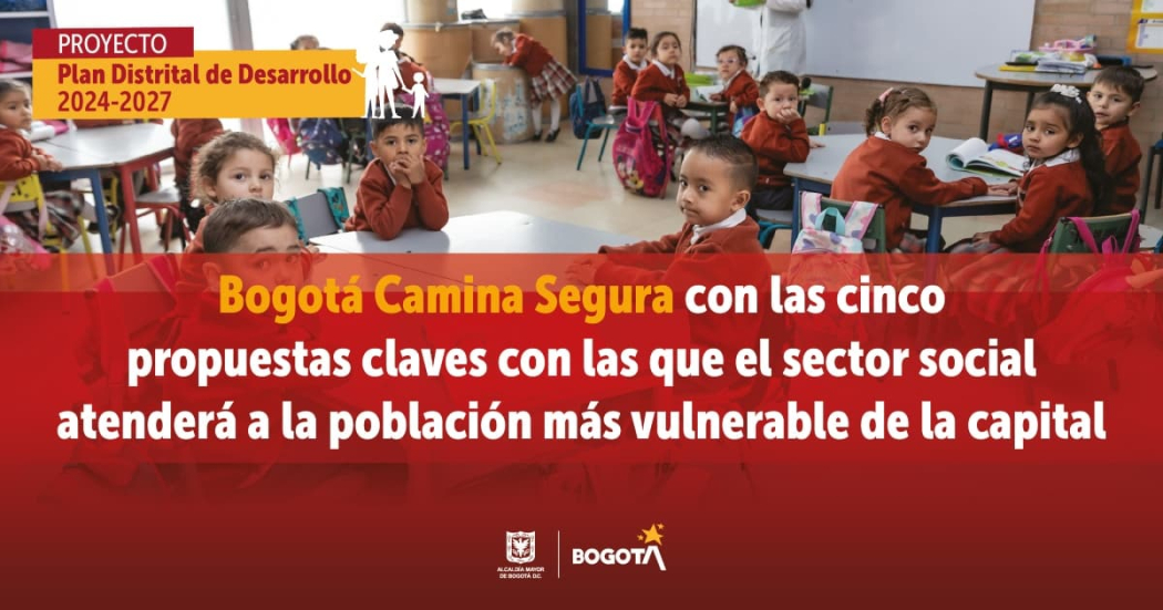 Sector Social presenta sus apuestas clave en Plan Bogotá Camina Segura
