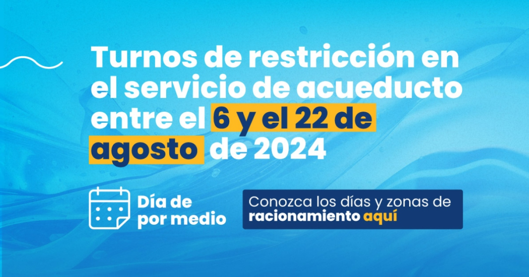 Racionamiento de agua en Bogotá del 6 y el 22 de agosto 2024 