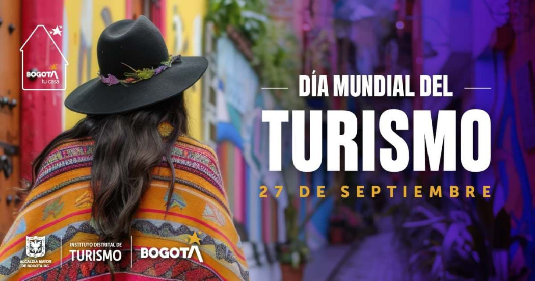 Planes en Bogotá: 27 de septiembre actividades Día Mundial del Turismo