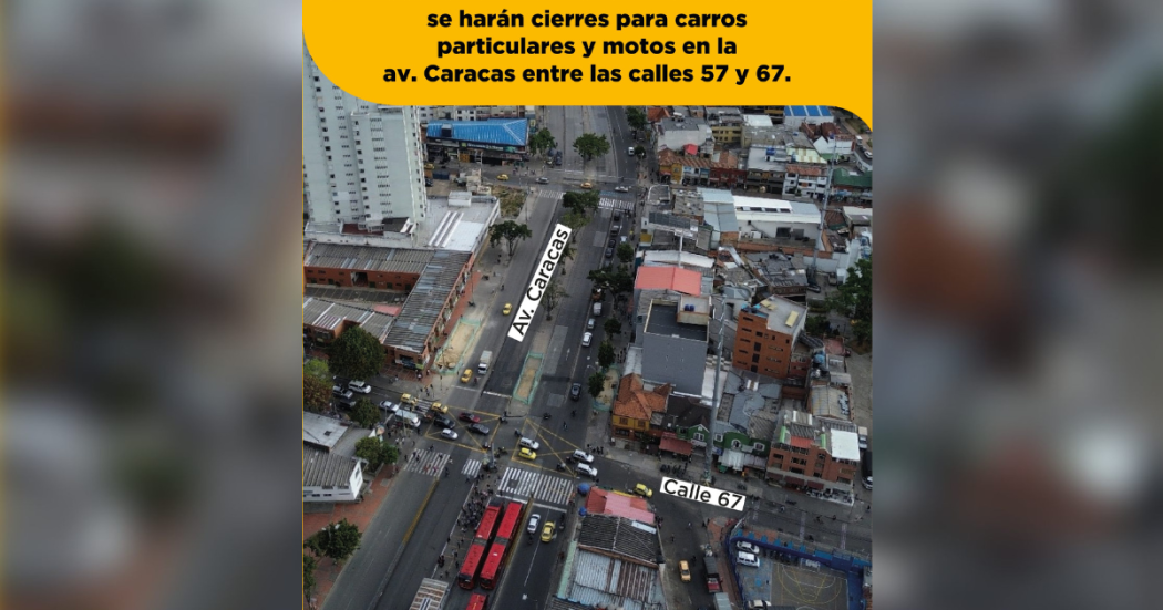 Movilidad en Bogotá obra Metro cierre calle 57 y 67 en avenida Caracas