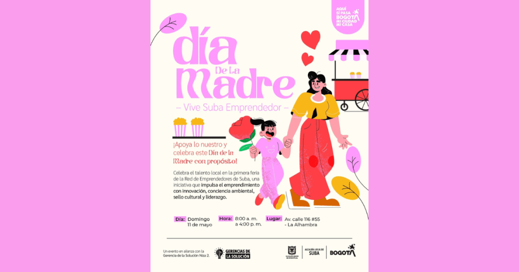 Suba celebrará el Día de la Madre este domingo 11 de mayo de 2025