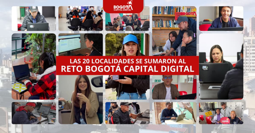 20 localidades se unieron al reto Bogotá Capital Digita Únete