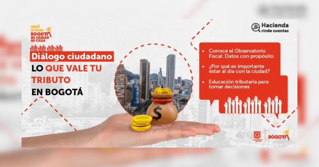 Diálogo Ciudadano de Hacienda Bogotá para conocer el valor del tributo