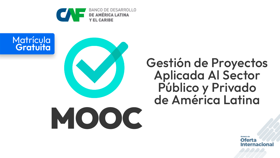 Curso virtual gratuito sobre gestión de proyectos. CAF – Banco de Desarrollo de América Latina y el Caribe.