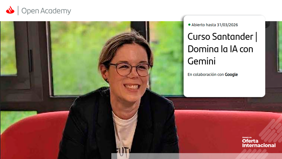 Formación virtual gratuita en Inteligencia Artificial con Gemini. Santander Open Academy y Google.