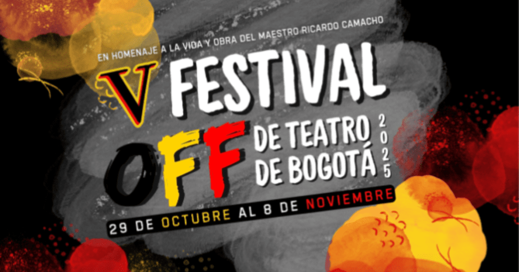 Imagen con el cartel promocional del Festival OFF de teatro de Bogotá