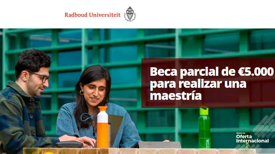 Beca internacional para maestrías en Países Bajos. Radboud University
