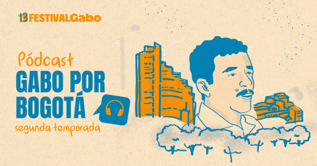 imagen de una pieza gráfica promocional del pódcast “Gabo por Bogotá”