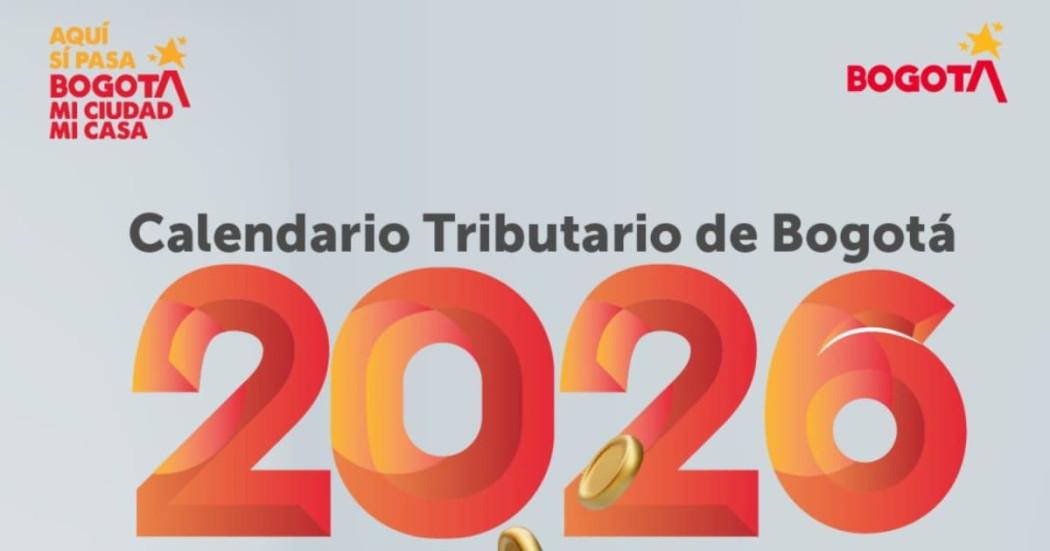 Imagen del calendario el tributario 2026 para el pago de impuestos en Bogotá.