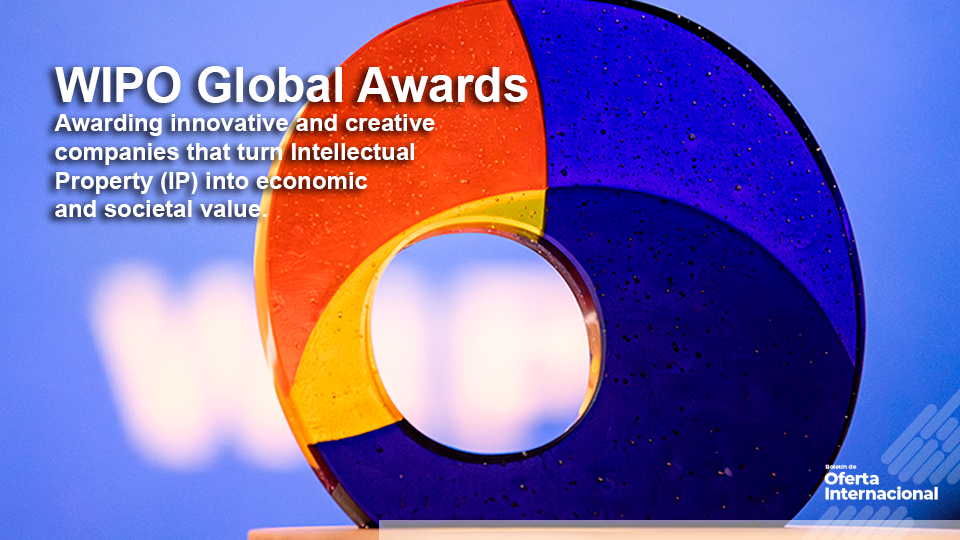 Reconocimiento internacional a startups y pymes que convierten la propiedad intelectual en impacto. WIPO Global Awards