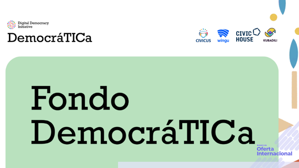 Apoyo financiero para iniciativas de democracia digital en América Latina y el Caribe. Fondo DemocráTICa