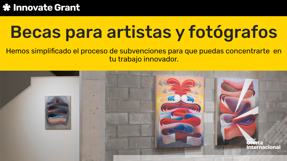 Convocatoria internacional para artistas y fotógrafos Innovate Grant