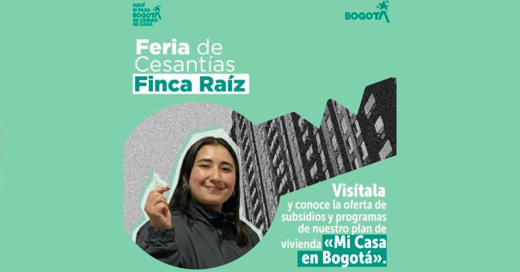 Imagen gráfica relacionada con la feria de cesantías Finca Raíz 