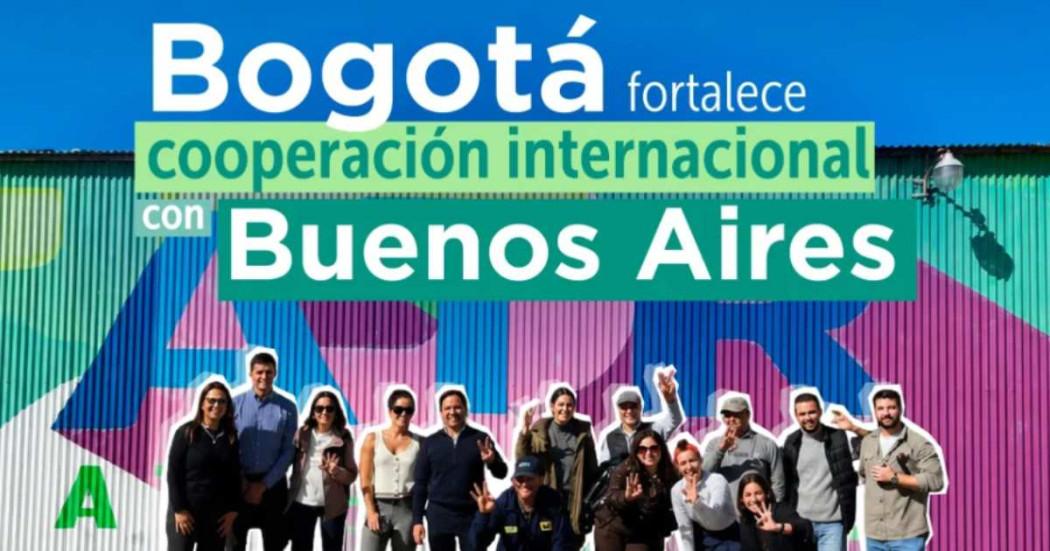 Imagen gráfica con la frase Bogotá fortalece cooperación internacional con Buenos Aires