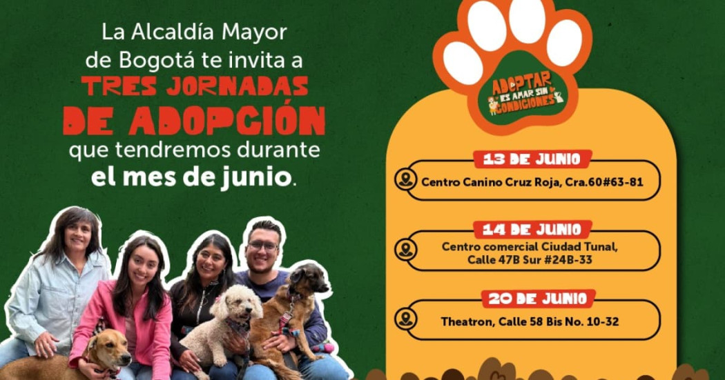Imagen promocional de jornadas de adopción en Bogotá con personas y perros junto al texto: “La Alcaldía Mayor de Bogotá te invita a TRES JORNADAS DE ADOPCIÓN que tendremos durante el mes de junio.”