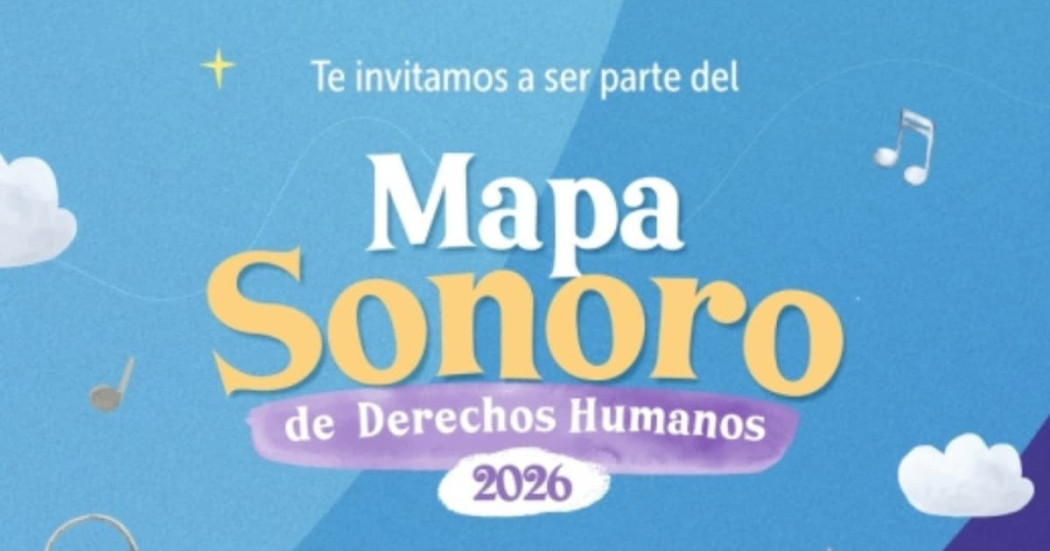 Te invitamos a ser parte del Mapa Sonoro de Derechos Humanos 2026