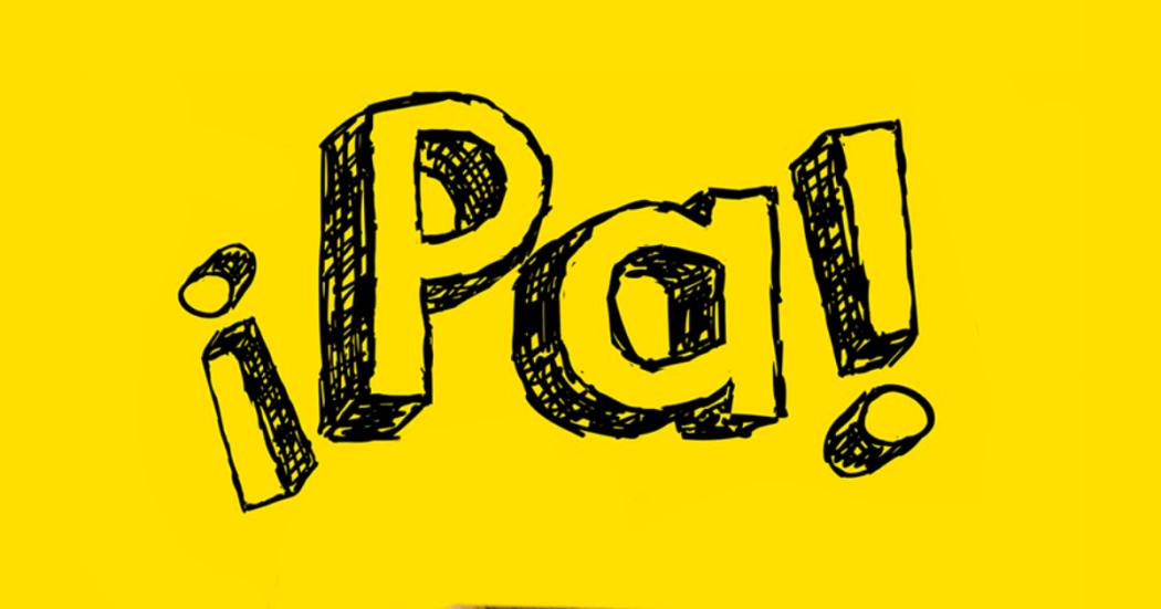 Cartel amarillo en el que dice !Pa!