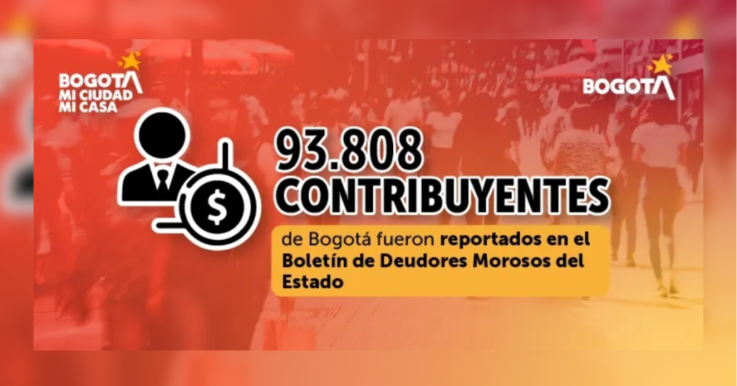 Imagen de la pieza gráfica de Hacienda Bogotá que indica que Bogotá reporta a morosos 