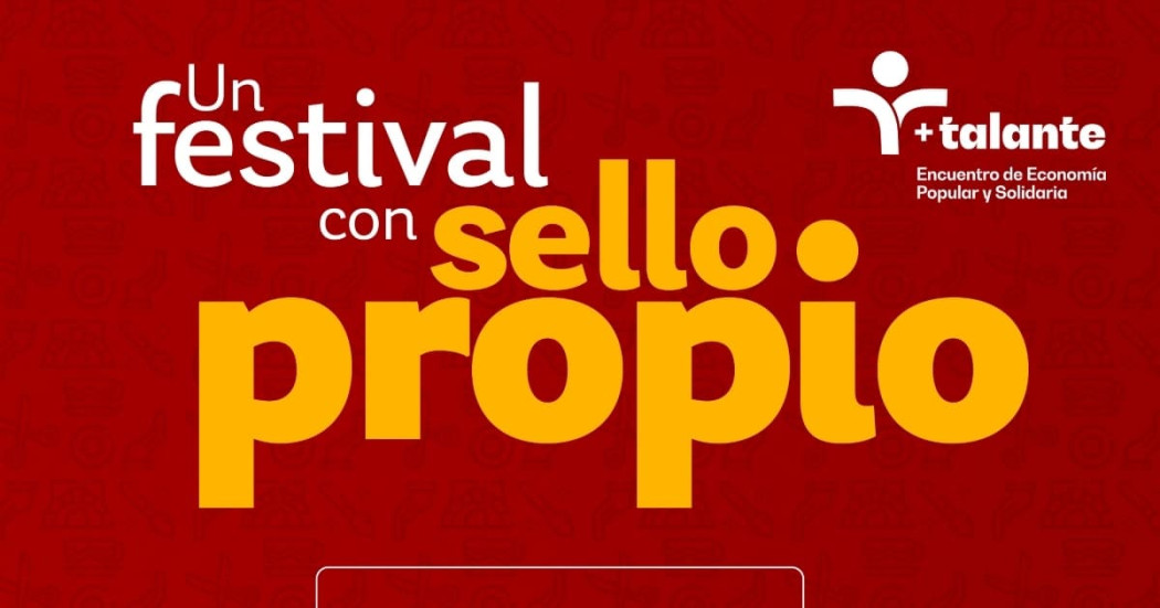 Festival +Talante 2026 de economía popular en Bogotá 16 al 18 de julio