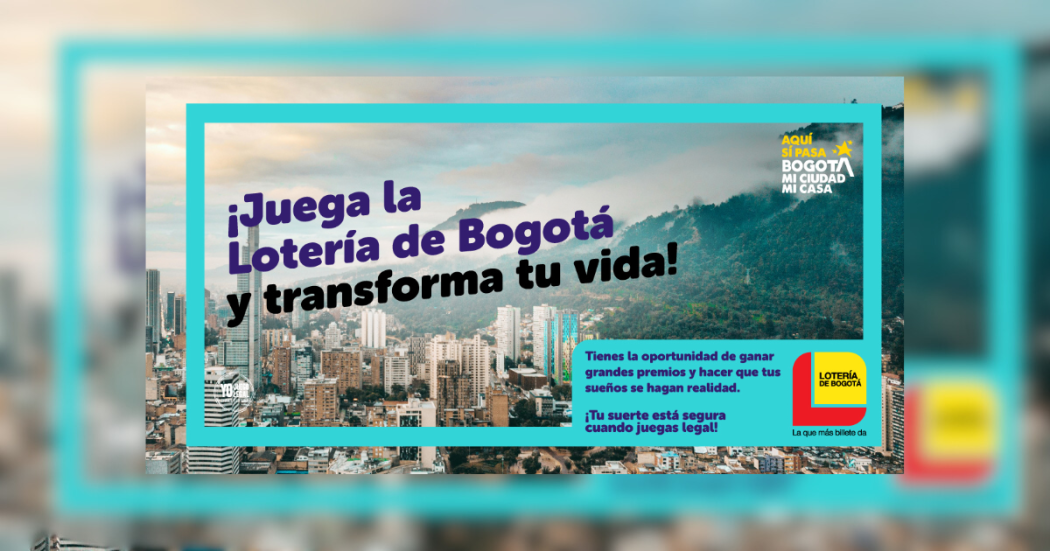 Imagen de la pieza gráfica que promociona el sorteo de la Lotería de Bogotá 