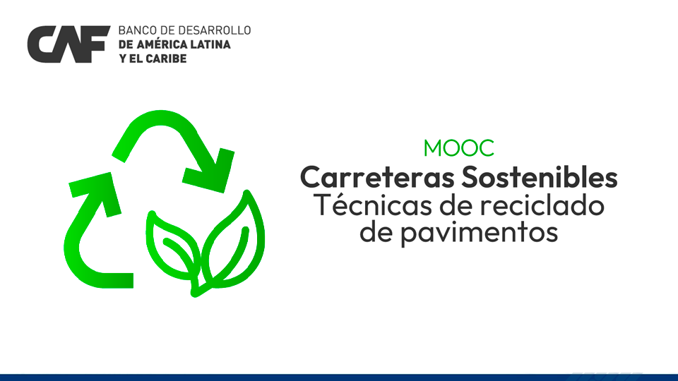 Curso CAF sobre técnicas sostenibles para conservación y reciclaje vial