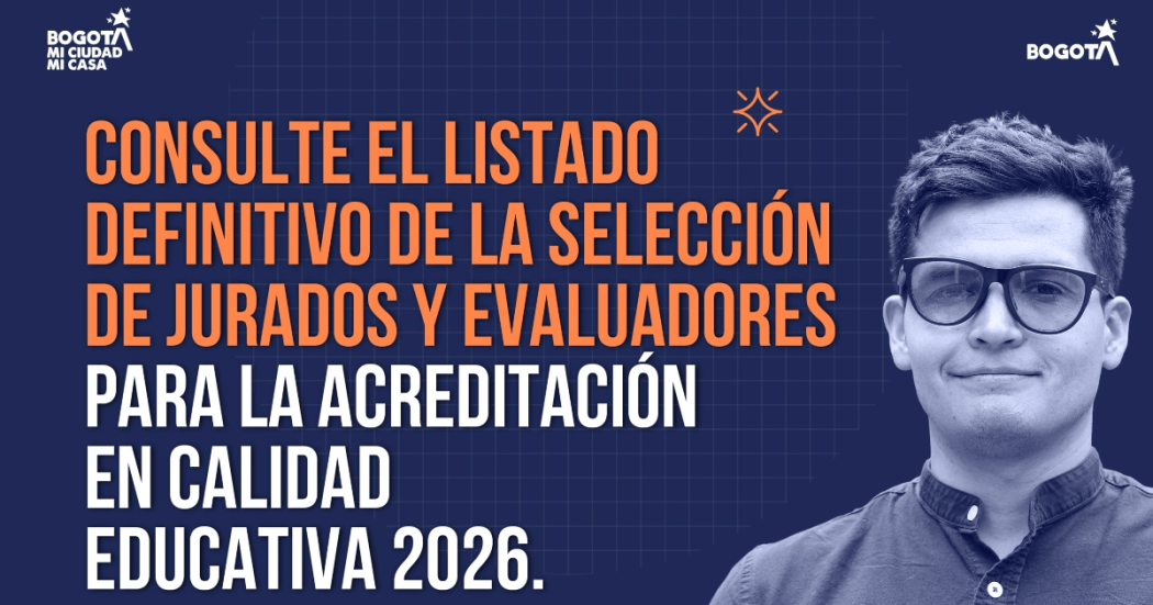 Imagen gráfica con el texto: consulte el listado definitivo de la selección de jurados y evaluadores para la acreditación en calidad educativa 2026