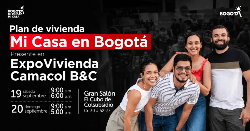 Imagen gráfica con el texto: plan de vivienda mi casa en Bogotá presente en Expovivienda Camacol 