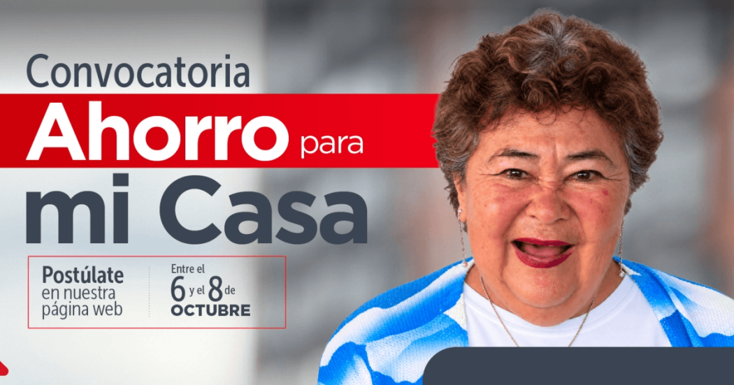 Imagen gráfica que muestra a uan mujer sonriendo y el texto: convocatoria Ahorro para mi Casa 