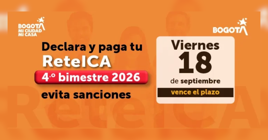 Pieza gráfica con fondo naranja y logos de Bogotá. El texto dice: “Declara y paga tu ReteICA”, “4.º bimestre 2026” y “evita sanciones”. A la derecha aparece un calendario con la fecha “Viernes 18 de septiembre” y el mensaje “vence el plazo”. En el fondo se observa de forma tenue la palabra “ReteICA”.