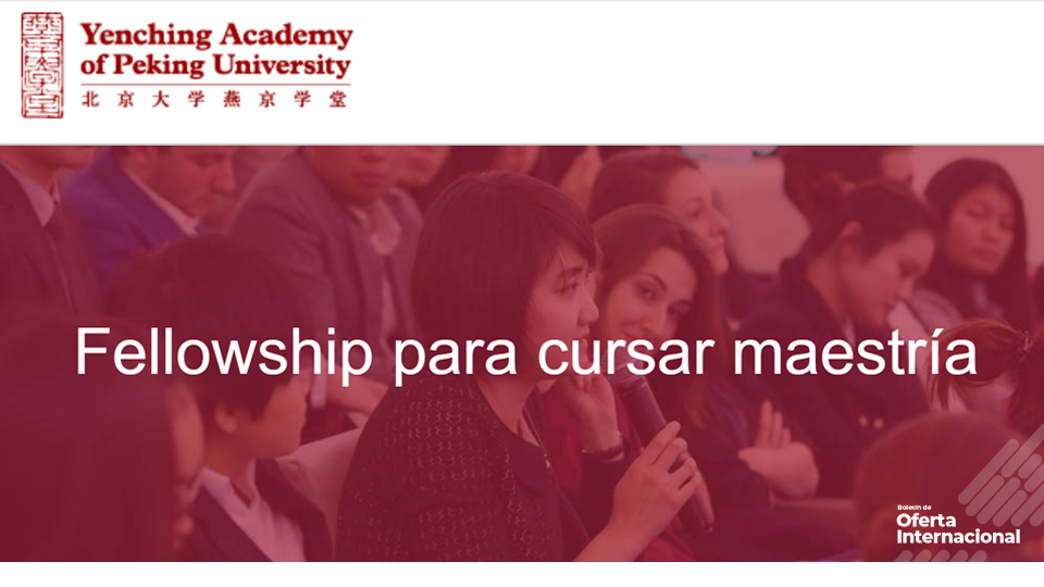 Fellowship de Yenching Academy para estudiar una maestría en China