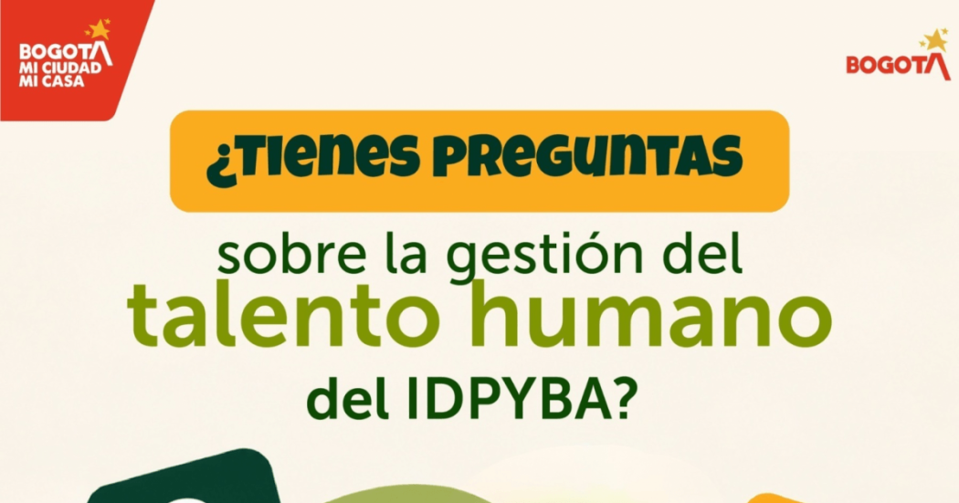 Banner gráfico con el texto: “¿Tienes preguntas sobre la gestión de talento humano del IDPYBA?”. Diseño en tonos blanco, verde y amarillo, con elementos decorativos en la parte inferior.
