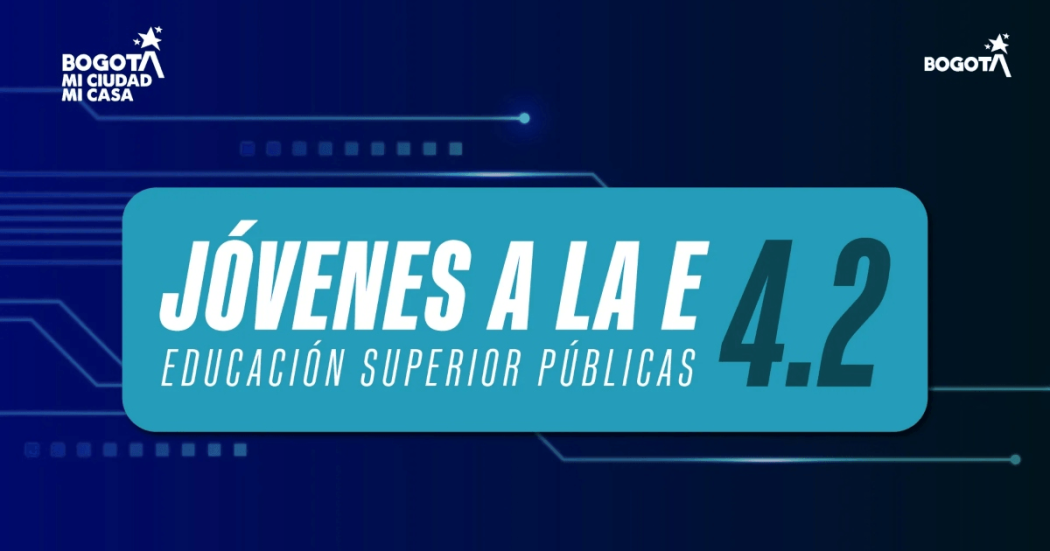 Imagen gráfica con el texto: Jóvenes a la e: Educación Superior Públicas 4.2
