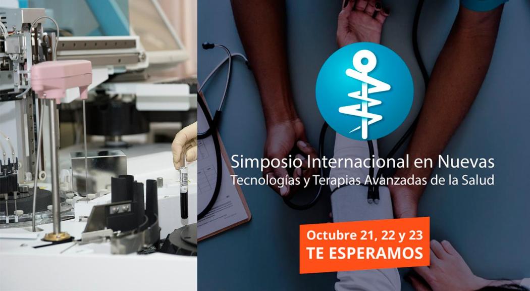 Simposio Internacional en nuevas tecnologías y terapias avanzadas de la salud