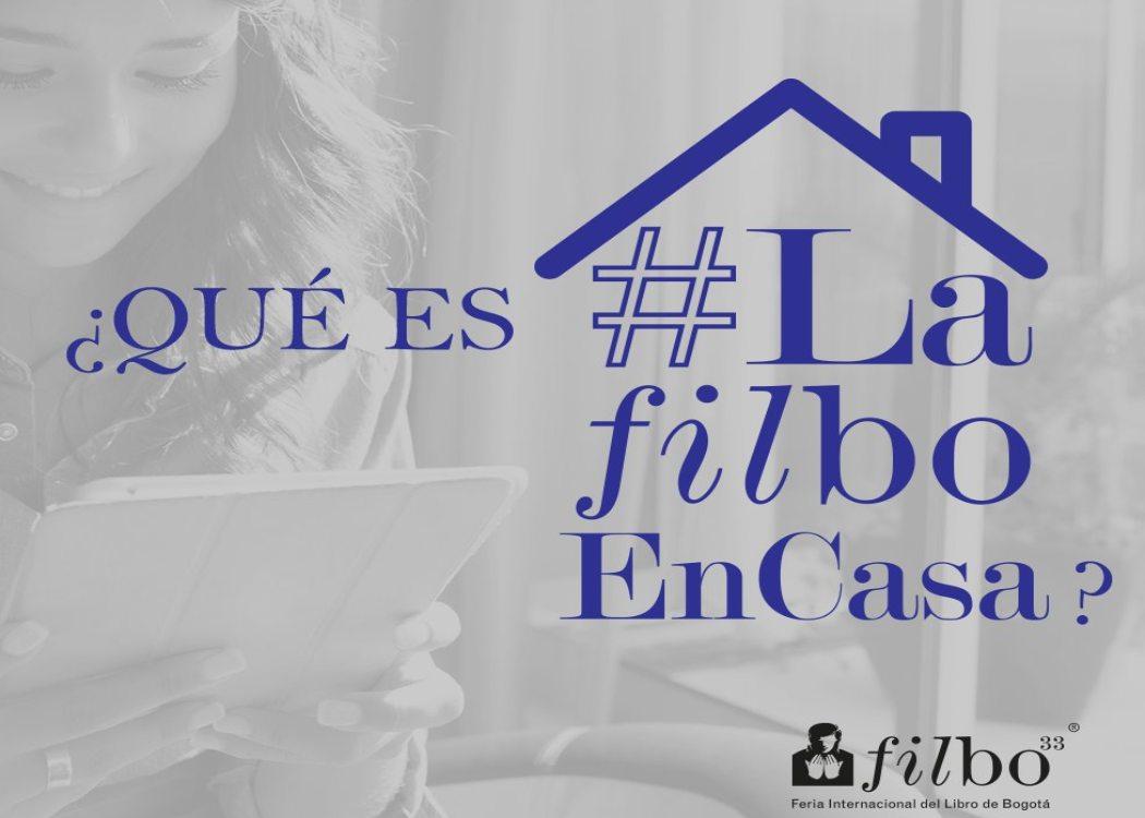 En Cuarentena la Feria del Libro 2020 te invita a la #FilboEnCasa