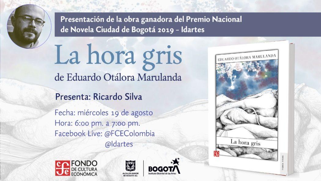 Imagen publicitaria del evento en Facebook Live el 19 de agosto de 2020 presentando La hora gris de Eduardo Otálora Marulanda