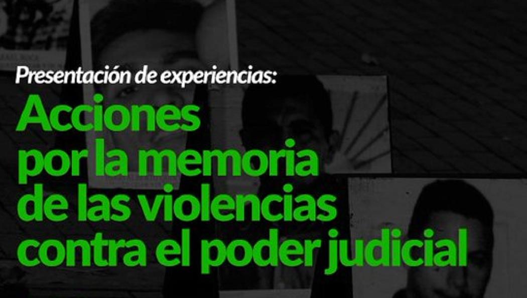 Conéctate con él conversatorio: "Acciones por la memoria de las violencias contra el poder judicial". Imagen: Centro de memoria.