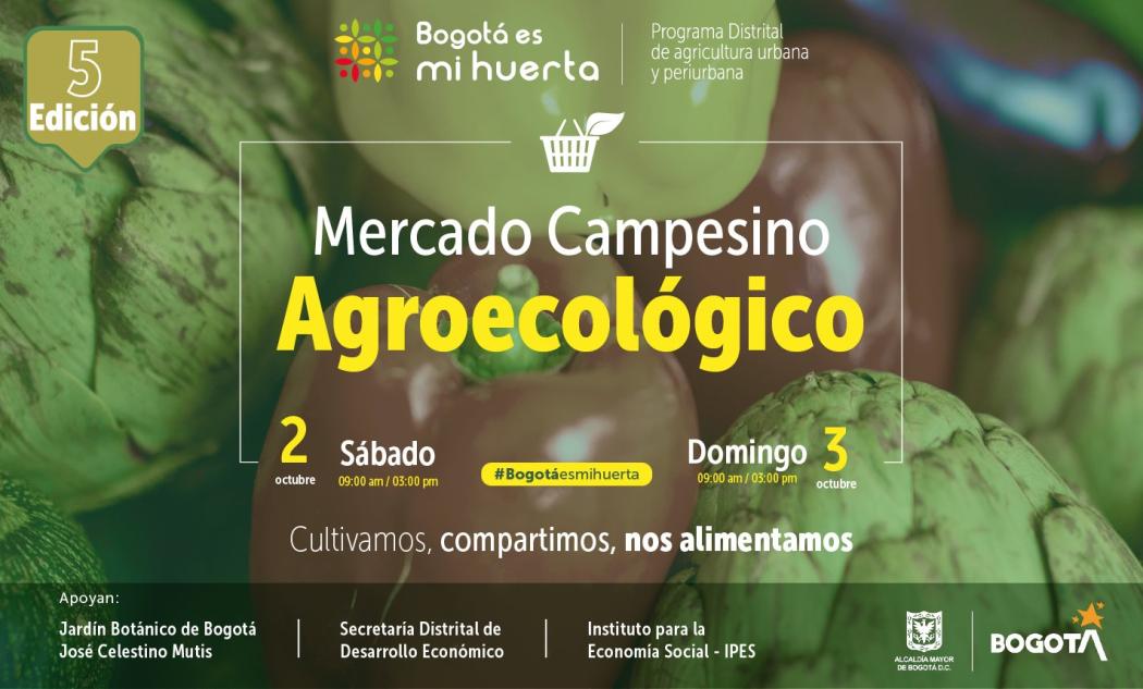 Estarán los huerteros de las diferentes localidades de Bogotá con sus productos para que tu los apoyes. Pieza: Jardín Botánico